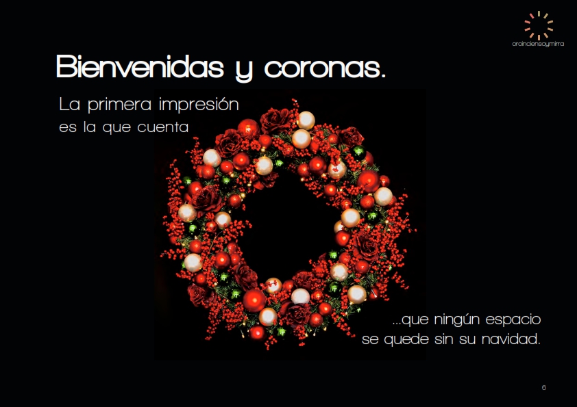 Bienvenidas y coronas